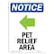 Signmission OSHA Notice, 7" Height, Pet Relief Area Left Arrow Sign With Symbol, 7" X 5", Portrait OS-NS-D-57-V-17225 - alternate 1